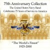 75th Anniversary Collection: The United States Navy Band Celebrates CD1