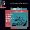 Landini and His Time (14th Century Italian Ars Nova) - Ensemble Alba Musica Kyo