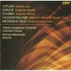 A Cappella Works by Copland, Durufle, Tavener, Vaughan Williams, Messiaen and Tallis