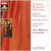 German romantic partsongs - Lieder fur Mannerstimmen - The Hilliard Ensemble