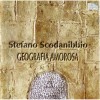 Stefano Scodanibbio - Geografia Amorosa