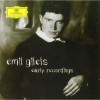 Emil Gilels Early Recordings CD1