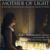 Isabel Bayrakdarian - Mother of Light