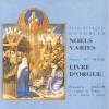 Dandrieu - Noels Varies; Du Mage - Livre d'Orgue - Francois Delor