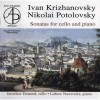 Krizhanovsky, Potolovsky -- Cello sonatas (Domzal and Nawrocka)