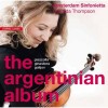 The Argentinian Album - Amsterdam Sinfonietta, Candida Thompson