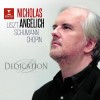 Liszt, Schumann, Chopin - Dedication - Nicholas Angelich