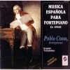 Musica espanola para fortepiano - Pablo Cano