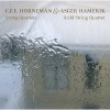 C.F.E. Horneman, Asger Hamerik - String Quartets