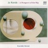 Jo Kondo - A Prospect of the Sky - Ensemble Nomad