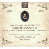 Musik am Prager Hof Kaiser Rudolfs II CD1