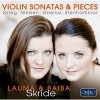 Baiba Skride, Lauma Skride - Violin Sonatas and Pieces