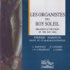 Les Organistes du Roy Soleil - Pierre Bardon