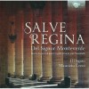 Salve Regina - Newly discovered pieces by Monteverdi and Frescobaldi