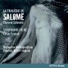 Schmitt - La Tragedie de Salome; Franck - Symphony - Yannick Nezet-Seguin