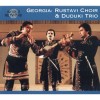 Georgia - Rustavi Choir, Duduki Trio
