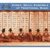 Korea - Seoul Ensemble of Traditional Music