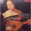 La Magdalena - Lute Music In Renaissance France - Christopher Wilson